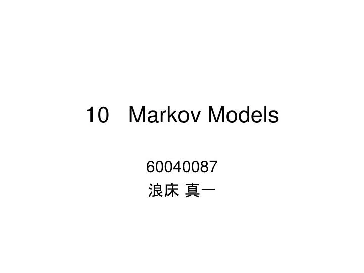 10 markov models