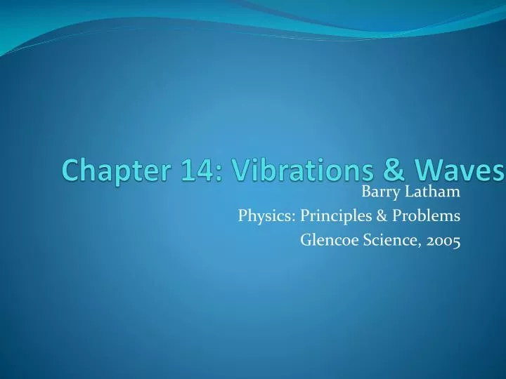 PPT - Chapter 14: Vibrations & Waves PowerPoint Presentation, Free ...