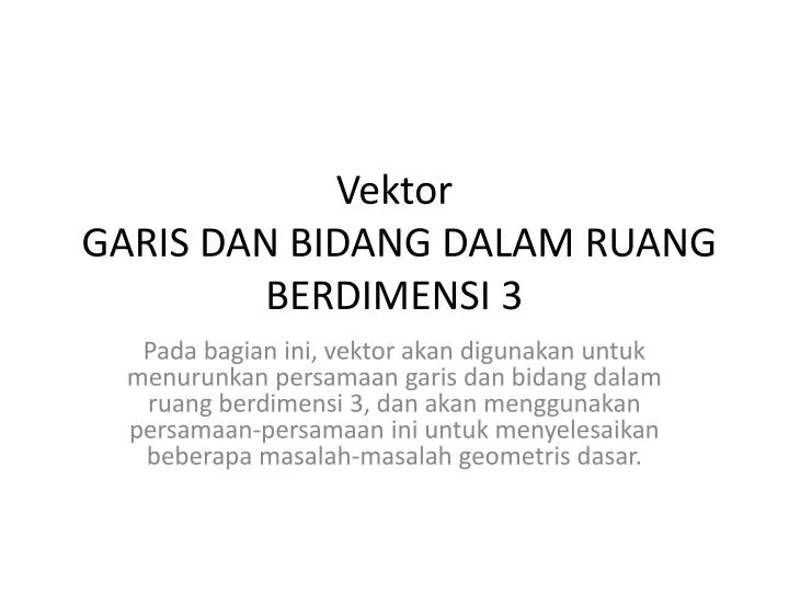 vektor garis dan bidang dalam ruang berdimensi 3