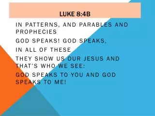 Luke 8:4b