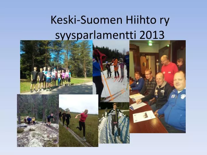 keski suomen hiihto ry syysparlamentti 2013