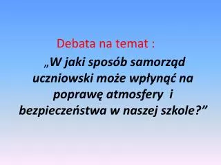 w jaki spos b samorz d uczniowski mo e wp yn na popraw atmosfery i bezpiecze stwa w naszej szkole