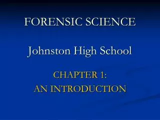 FORENSIC SCIENCE Johnston High School