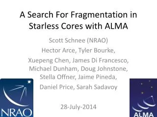 A Search For Fragmentation in Starless Cores with ALMA