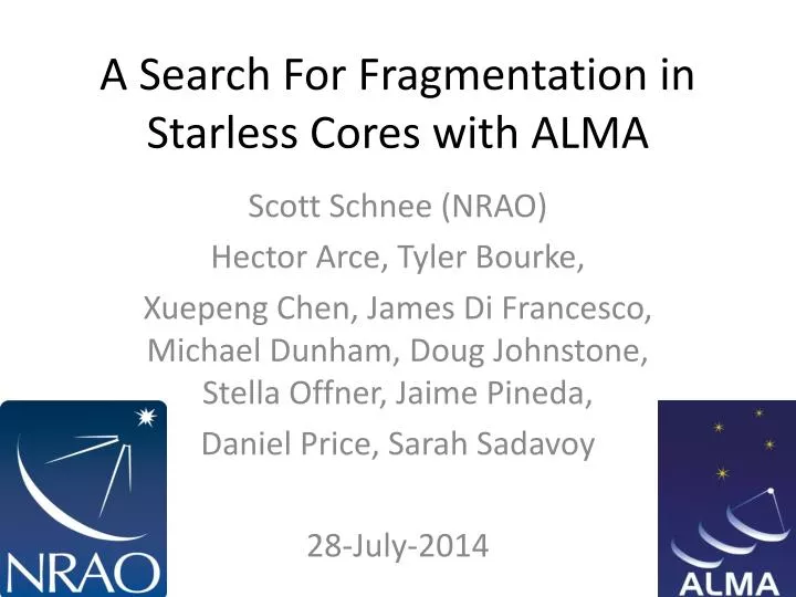 a search for fragmentation in starless cores with alma