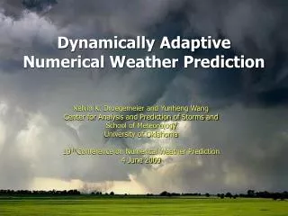 Dynamically Adaptive Numerical Weather Prediction