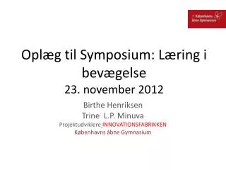 opl g til symposium l ring i bev gelse 23 november 2012