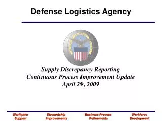 Supply Discrepancy Reporting Continuous Process Improvement Update April 29 , 2009