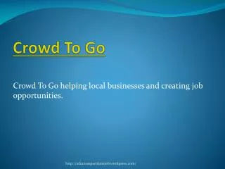 Crowd To Go: For Retailers and Part Timers