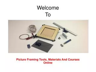 Picture Framing Tools, Materials and Courses Online