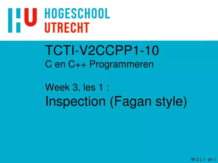 tcti v2ccpp1 10 c en c programmeren week 3 les 1 inspection fagan style