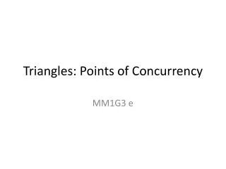 Triangles: Points of Concurrency