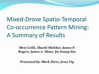 Mixed-Drove Spatio-Temporal Co-occurrence Pattern Mining: A Summary of Results