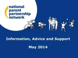 Information, Advice and Support May 2014