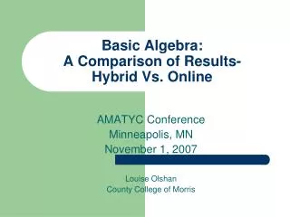 Basic Algebra: A Comparison of Results- Hybrid Vs. Online