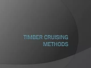 Timber Cruising Methods