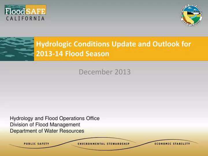 hydrologic conditions update and outlook for 2013 14 flood season