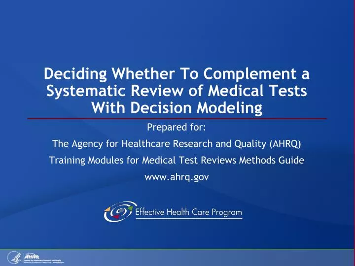 deciding whether to complement a systematic review of medical tests with decision modeling