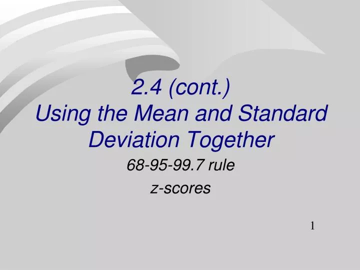 2 4 cont using the mean and standard deviation together