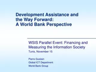 Development Assistance and the Way Forward: A World Bank Perspective