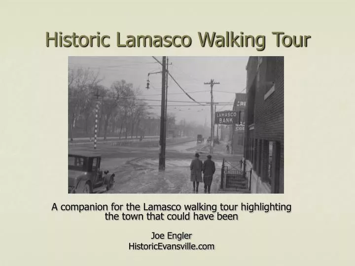 historic lamasco walking tour
