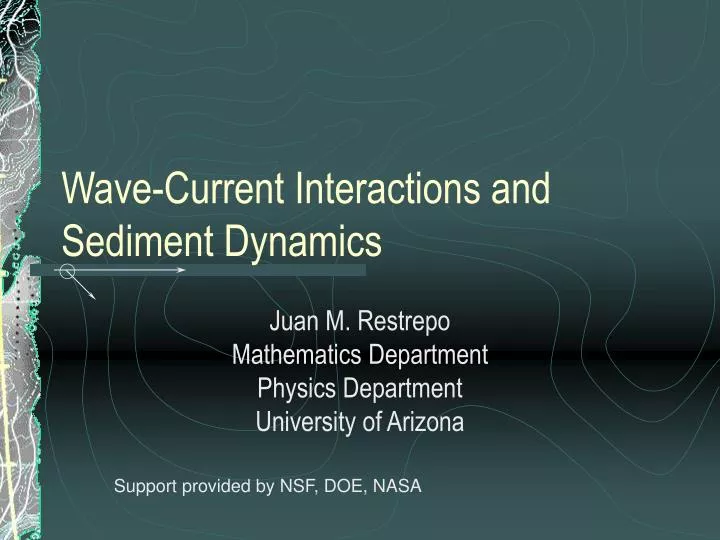 wave current interactions and sediment dynamics