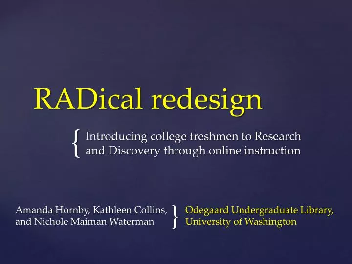 radical redesign