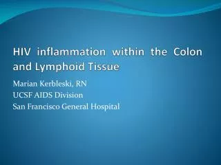 HIV inflammation within the Colon and Lymphoid Tissue