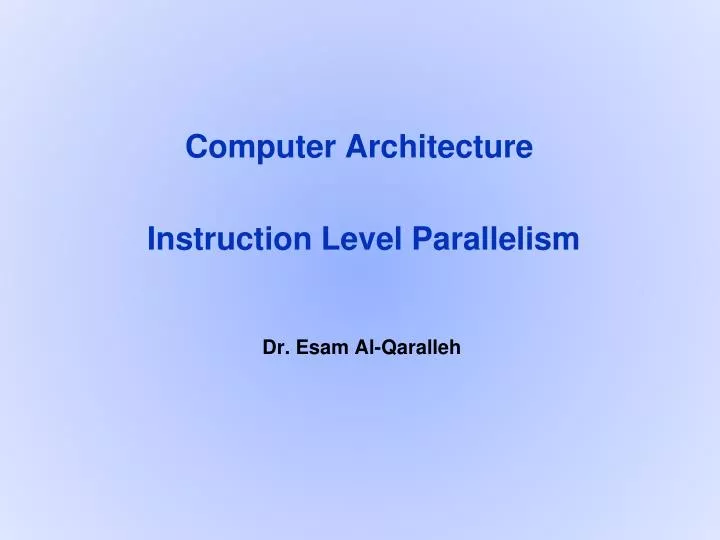 computer architecture instruction level parallelism