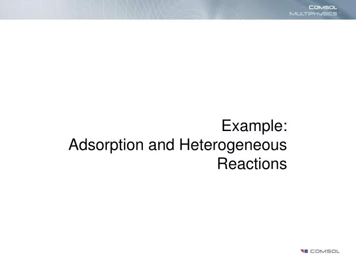 example adsorption and heterogeneous reactions