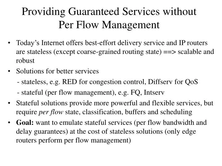 providing guaranteed services without per flow management