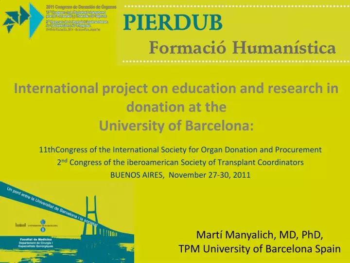 international project on education and research in donation at the university of barcelona