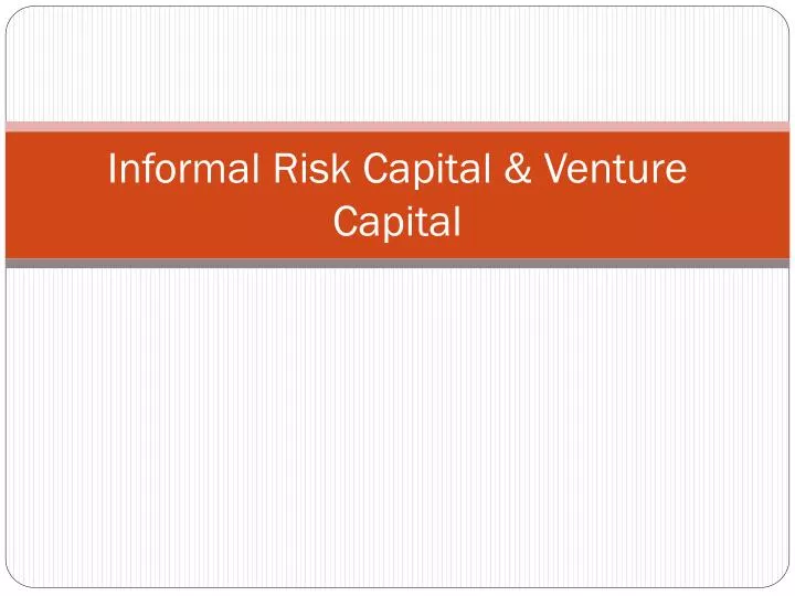 informal risk capital venture capital