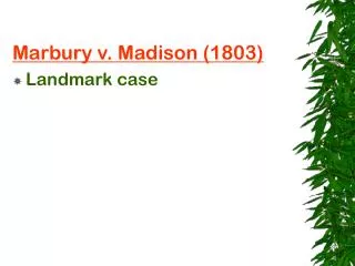 Marbury v. Madison (1803) Landmark case