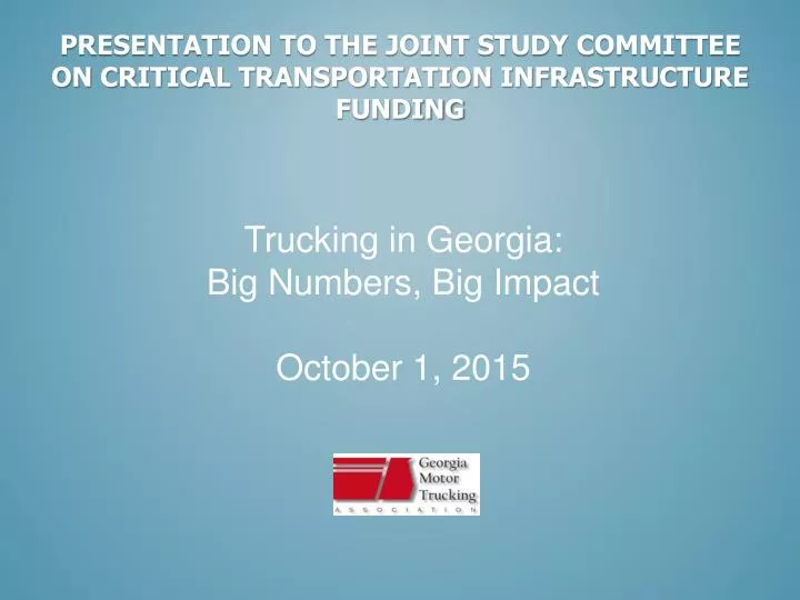 presentation to the joint study committee on critical transportation infrastructure funding
