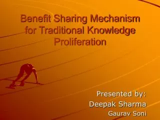 Benefit Sharing Mechanism for Traditional Knowledge Proliferation
