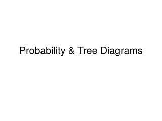 Probability &amp; Tree Diagrams