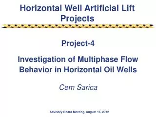 Project-4 Investigation of Multiphase Flow Behavior in Horizontal Oil Wells