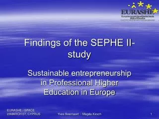 Findings of the SEPHE II-study
