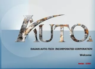 DALIAN AUTO-TECH INCORPORATED CORPORATION