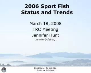2006 Sport Fish Status and Trends