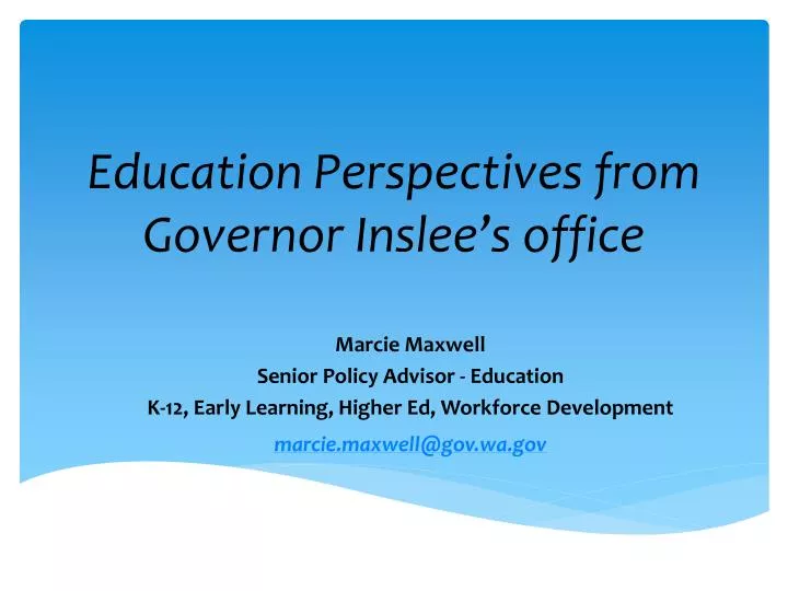 education perspectives from governor inslee s office