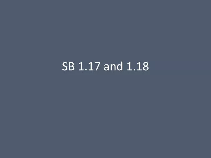 sb 1 17 and 1 18
