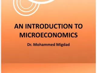 AN INTRODUCTION TO MICROECONOMICS
