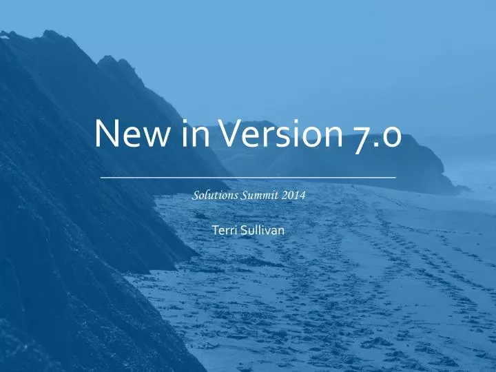 new in version 7 0