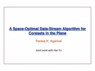 A Space-Optimal Data-Stream Algorithm for Coresets in the Plane