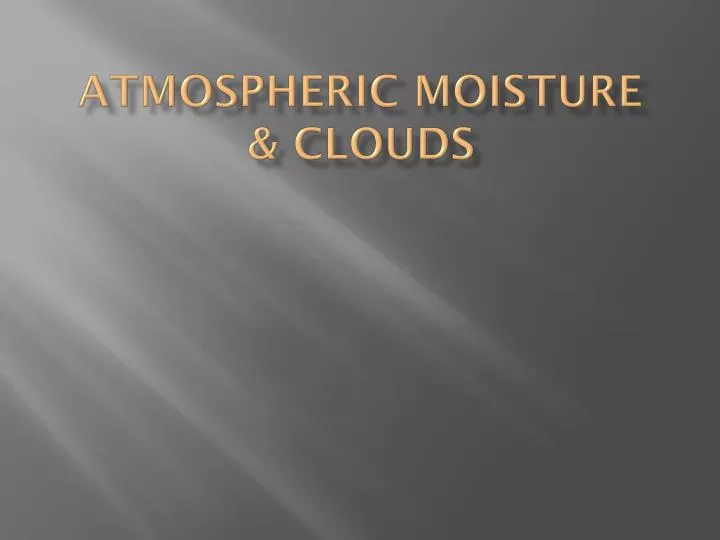 atmospheric moisture clouds