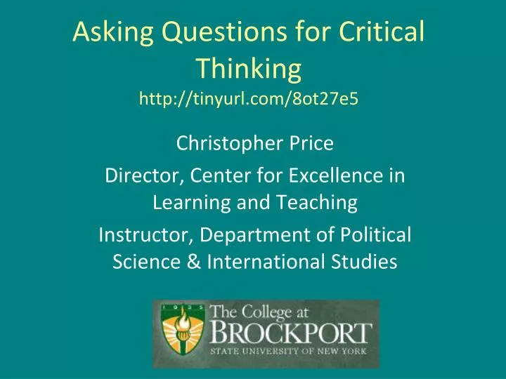 asking questions for critical thinking http tinyurl com 8ot27e5