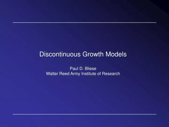 discontinuous growth models paul d bliese walter reed army institute of research