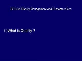 BS2914 Quality Management and Customer Care